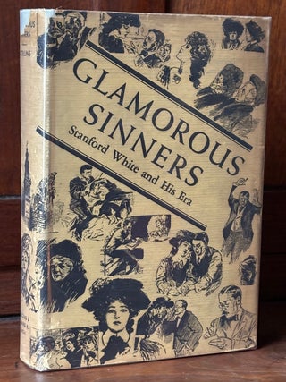 Item #H41447 Glamorous Sinners, Stanford White and his Era. Frederick L. Collins
