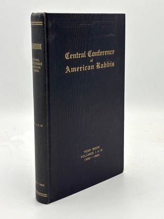 Item #H41731 Central Conference of American Rabbis Year Book. Volumes I, II, III, 1890-1893