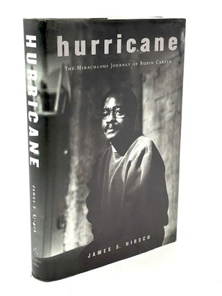 Item #h42417 Hurricane: The Miraculous Journey of Rubin Carter (Inscribed Copy). James S. Hirsch