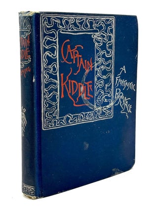 Captain Kiddle, A Fantastic Romance. Lost Race fiction, A. Fleming.