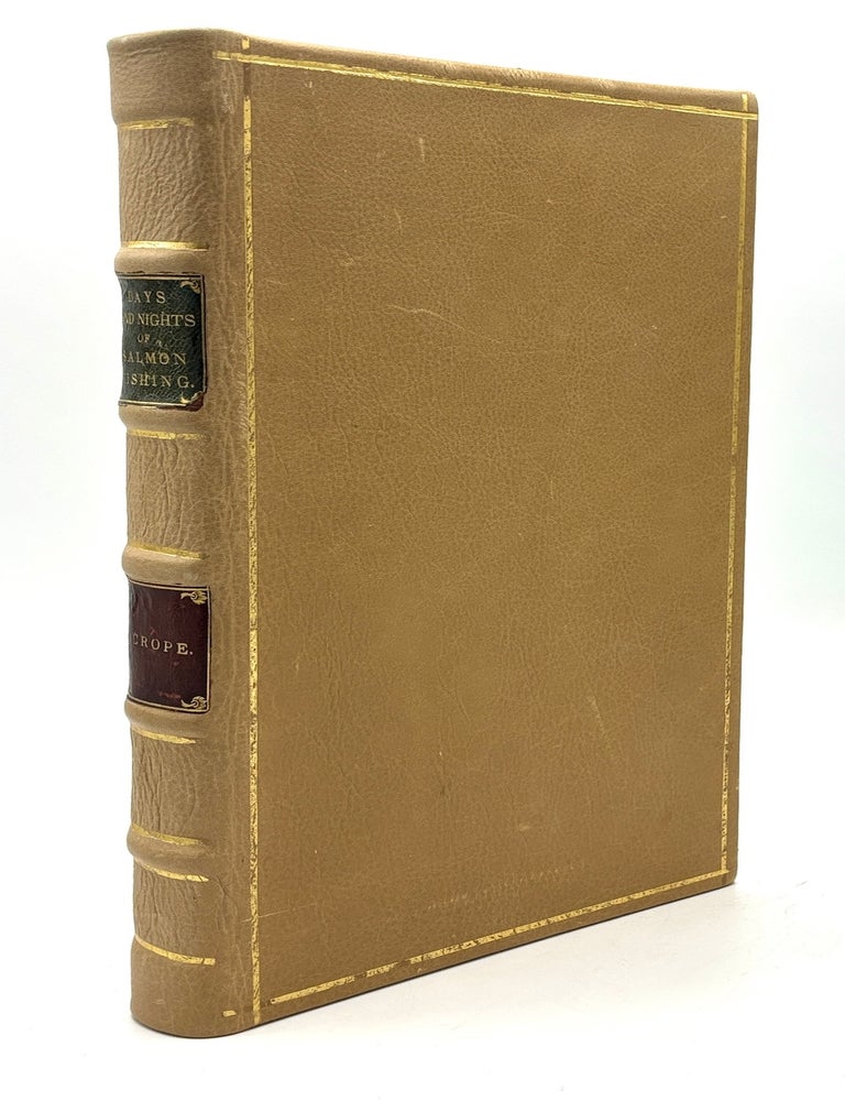 Item #h43174 Days and Nights of Salmon Fishing in The Tweed (1843). William Scrope.