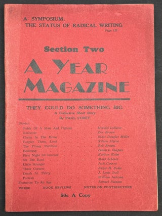 A Year Magazine, Section Two: December 1933 - April 1934, with Dee Brown's first published story, Symposium on the Status of Radical Writing, etc.