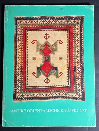 Item #h43447 Anatolische Knupfteppiche aus Vier Jahrhunderten, Austellung 28 April - 27 Mai 1978....