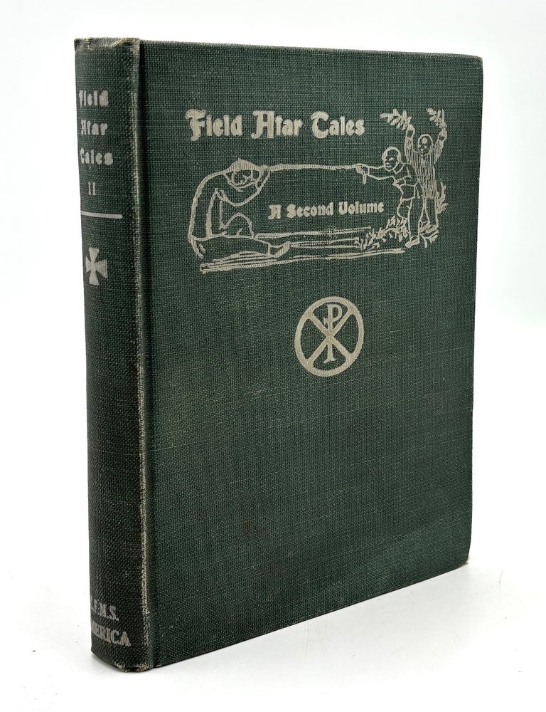 Field Afar Tales, Second Volume | Catholic Foreign Mission Society of ...