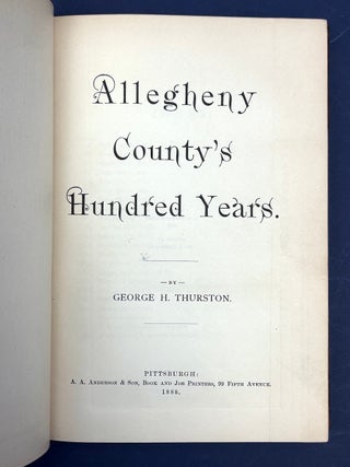 Allegheny County's Hundred Years, 1888 in fine binding by Bayntun, folding panoramic plate, etc.