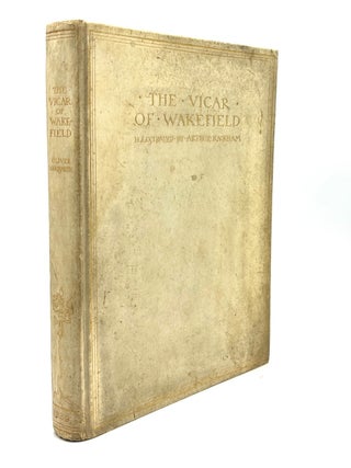 Item #h43752 The Vicar of Wakefield, signed limited by Rackham. Oliver Goldsmith, Arthur Rackham