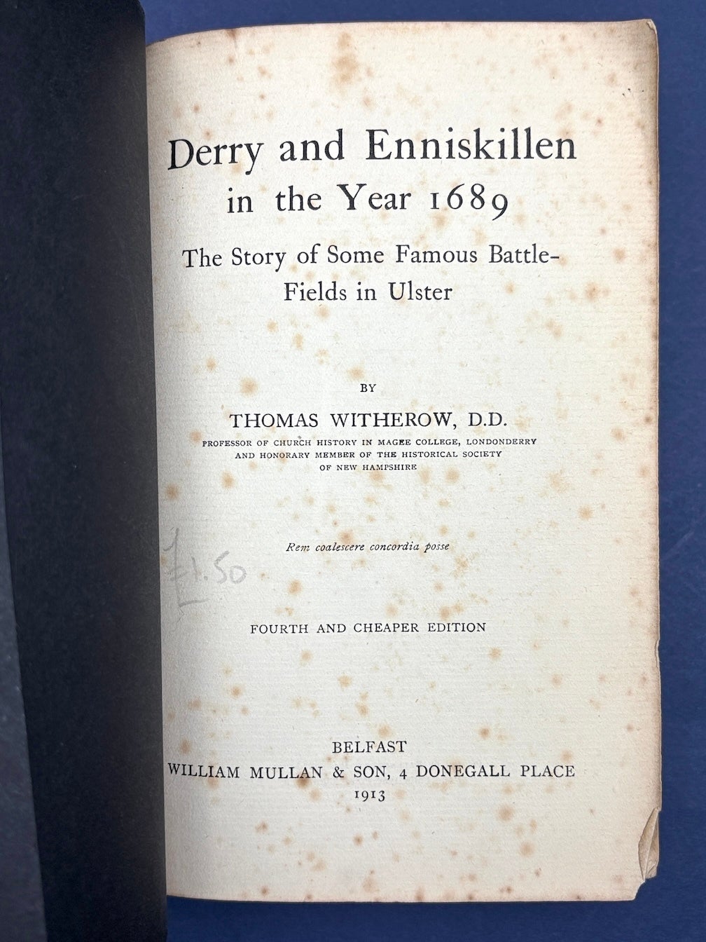 Derry and Enniskillen in the year 1689: the story of some famous battle ...