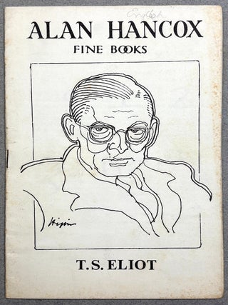 Item #h44424 Catalog no. 98: T. S. Eliot (Feb. 1965). Alan Hancox Fine Books