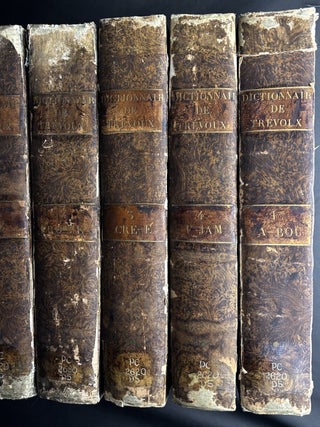 Dictionnaire universel françois et latin, vulgairement appelé Dictionnaire de Trévoux, 8 vols.; é