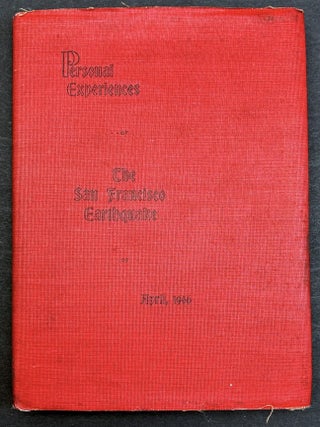 Personal Experiences of the San Francisco Earthquake of April 1906