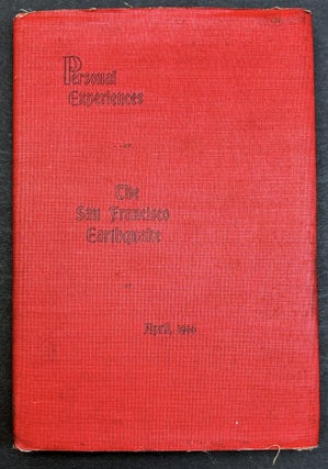 Personal Experiences of the San Francisco Earthquake of April 1906
