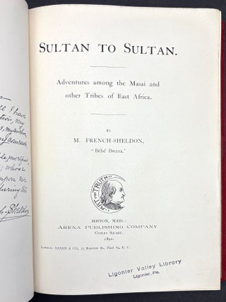 Sultan to Sultan; Adventures Among the Masai and Other Tribes of East Africa - inscribed to childhood friend Rachel Larimer Mellon
