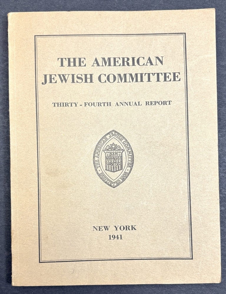 Item #h45670 The American Jewish Committee, Thirty-Fourth Annual Report, 1941