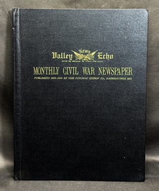 Item #h45808 Valley News Echo, Hagerstown, MD: Monthly Civil War Newspaper, 1859-1865