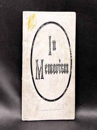 In Memoriam (1865 book with Farewell Speech, Inaugural Address, Emancipation Proclamation, etc. Abraham Lincoln.