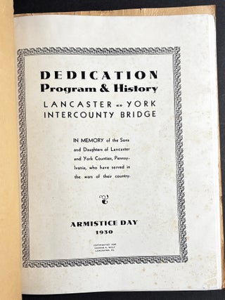 Dedication Program & History, Lancaster - York Intercounty Bridge, Armistice Day 1930