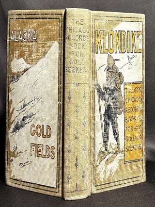 Item #h46042 Klondike: The Chicago Record's Book for Gold Seekers