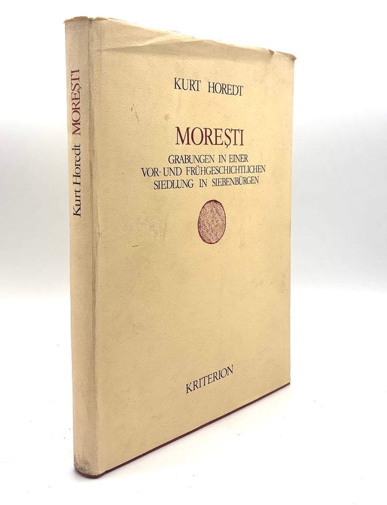 Item #h46186 Moresti. Grabungen in einer vor- und fr&uuml;hgeschichtlichen Siedlung in Siebenb&uuml;rgen. Kurt Horedt.