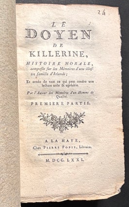 Le doyen de Killerine (3 volumes, 1771, in original wraps). Histoire morale composée sur les mémoires d'une illustre famille d'Irlande; et ornée de tout ce qui peut rendre une lecture utile & agréable