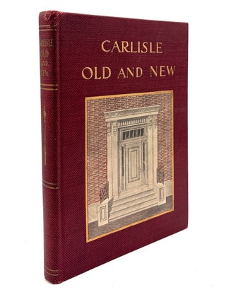 Carlisle Old and New