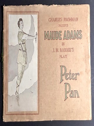 Item #h46399 Charles Frohman Presents Maude Adams in J.M. Barrie's Play Peter Pan (1907