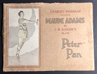 Item #h46399 Charles Frohman Presents Maude Adams in J.M. Barrie's Play Peter Pan (1907