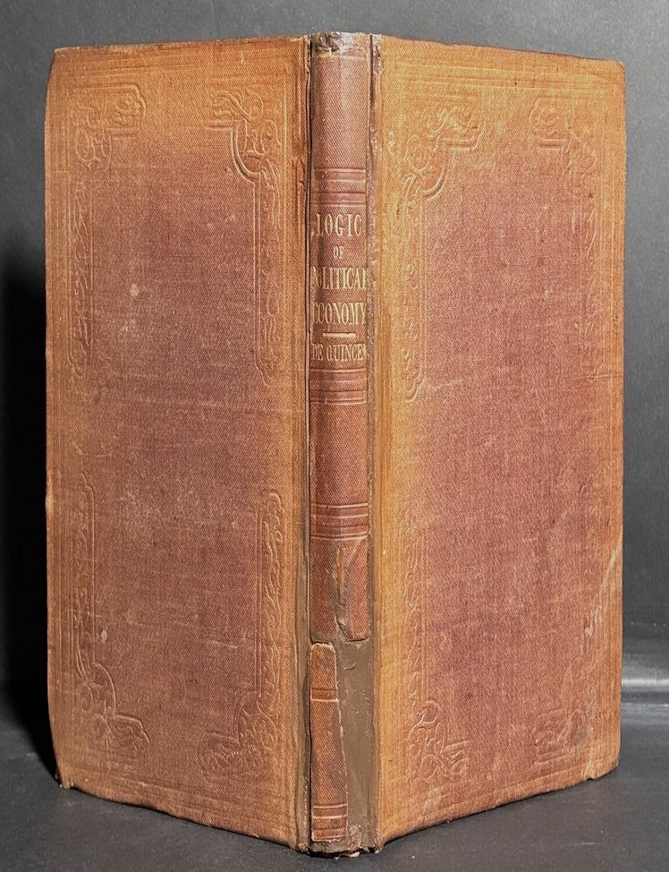 Item #h46424 The Logic of Political Economy (1844). Thomas De Quincey.