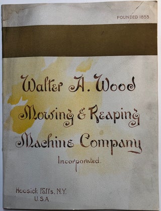 Item #H4686 Walter A. Wood Mowing & Reaping Machine Company, 1895 catalog. Walter A. Wood Co