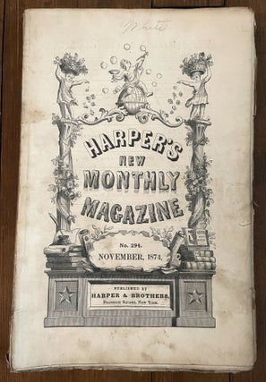 Item #mag108 Harper's New Monthly Magazine, No. 294, November 1874. Julian Croskey Martin Howell,...