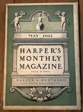 Item #mag131 Harper's Monthly Magazine, No. 636, May 1903. William Dean Howells James Branch...