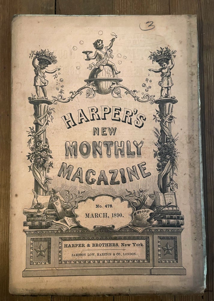 Item #mag134 Harper's New Monthly Magazine, No. 478, March 1890. Theodore Child Laurence Hutton, Wesley Merritt.