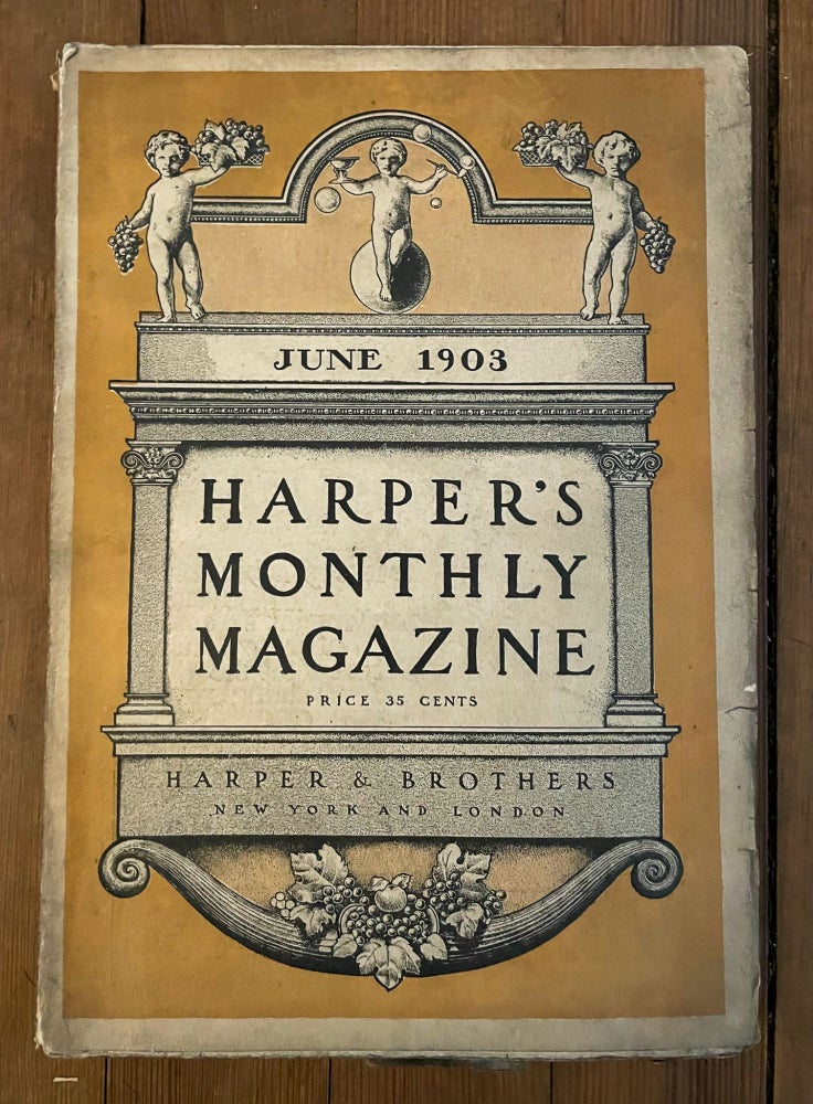 Item #mag149 Harper's Monthly Magazine, No. 637, June 1903. William Dean Howells Arthur Colton, Louis Loeb.