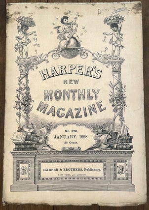 Item #mag26 Harper's New Monthly Magazine, No. 572, January 1898. Henry Mills Alden, Alice Duer...