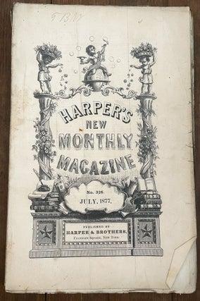 Item #mag31 Harper's New Monthly Magazine, No. 326, July 1877. Henry Mills Alden, Charles Reade...