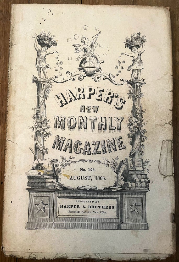 Item #mag5 Harper's New Monthly Magazine, No. 195, August 1866. Henry Mills Alden, Nora Perry George Ticknor Curtis, Alexander Smith.