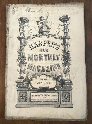 Item #mag75 Harper's New Monthly Magazine, No. 409, June 1884. Louise Moulton William Black, John...