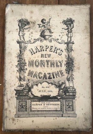 Item #mag76 Harper's New Monthly Magazine, No. 410, July 1884. Sarita Brady William Black, Joseph...