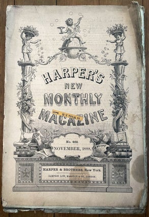 Item #mag9 Harper's New Monthly Magazine, No. 462, November 1888. Henry Mills Alden, A. B. Ward...
