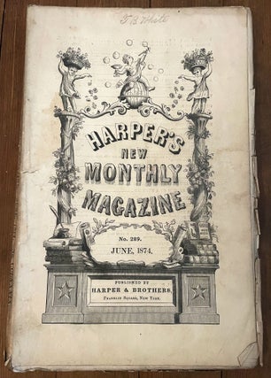 Item #mag90 Harper's New Monthly Magazine, No 289, June 1874. Eugene Lawrence James De Mille,...