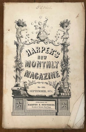 Item #mag93 Harper's New Monthly Magazine, No 292, September 1874. Elizabeth Stewart Phelps...