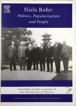 Item #s00010032 Niels Bohr: Politics Popularization and People: A Booklet on the Occasion of the...