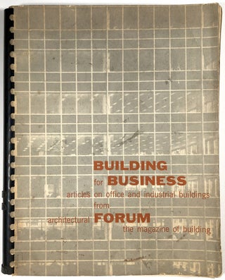 Item #s00010042 Building for Business; Articles on Office and Industrial Buildings from...