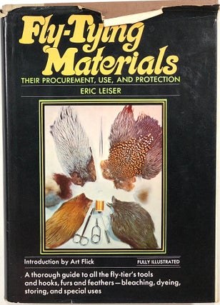 Item #s00010193 Fly-Tying Materials; Their Procurement, Use, and Protection. Eric Leiser, Art Flick