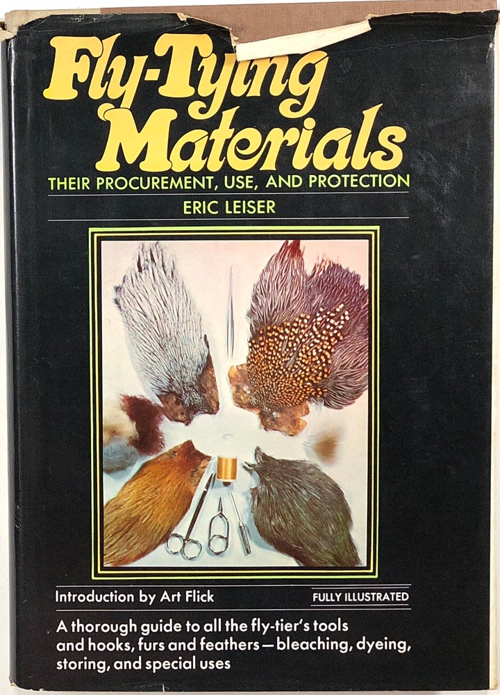 Item #s00010193 Fly-Tying Materials; Their Procurement, Use, and Protection. Eric Leiser, Art Flick.