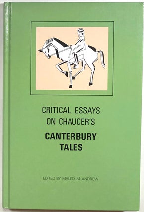 Item #s00010226 Critical Essays on Chaucer's Canterbury Tales. Malcolm Andrew, ed., Et. Al