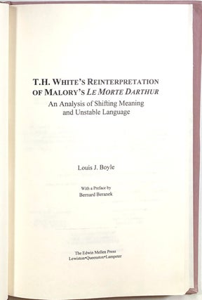 T. H. White’s Reinterpretation of Malory’s Le Morte Darthur, An Analysis of Shifting Meaning and Unstable Language
