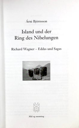 Island und der Ring des Nibelungen; Richard Wagner -- Eddas und Sagas