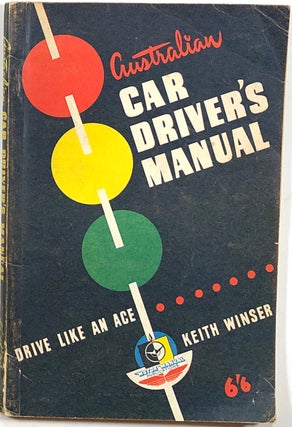 Item #s00010266 Australian Car Driver's Manual, Incorporating Rules Of The Road and an Advanced...