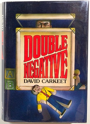 Item #s00010530 Double Negative. David Carkeet