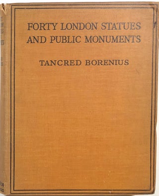 Item #s00010590 Forty London Statues and Public Monuments. Tancred Borenius, E. O. Hoppe